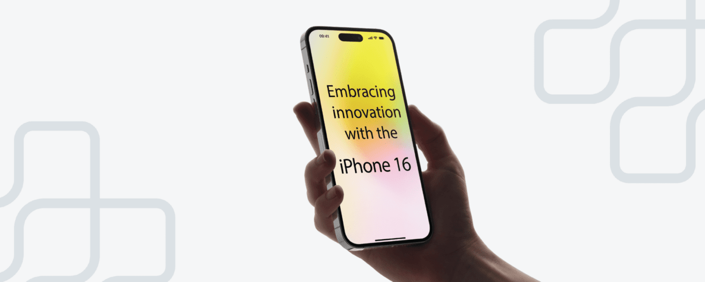 iPhone 16 Blog Image - Embracing Innovation